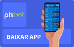 Pixbet App – Como baixar no Android e iOS?